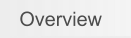 Overview